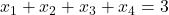 x_1+x_2+x_3+x_4=3