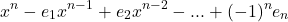 \[x^n-e_1x^{n-1}+e_2x^{n-2}-...+(-1)^ne_n\]