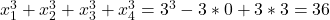 x_1^3+x_2^3+x_3^3+x_4^3=3^3-3*0+3*3=36