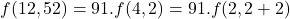 f(12,52)=91.f(4,2)=91.f(2,2+2)