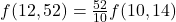 f(12,52)=\frac{52}{10}f(10,14)